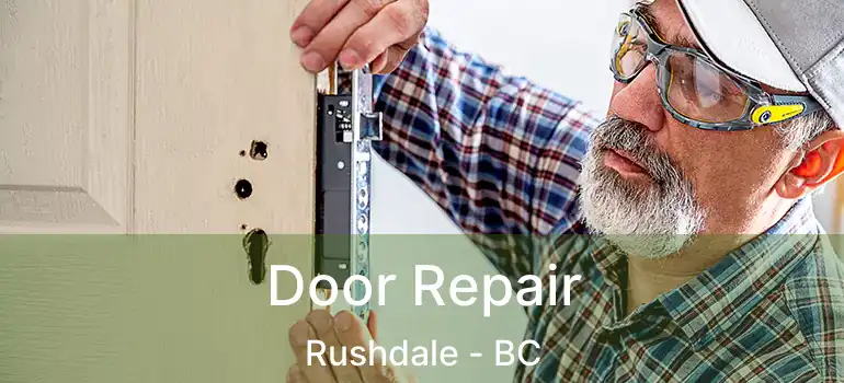  Door Repair Rushdale - BC