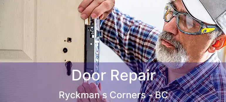  Door Repair Ryckman s Corners - BC