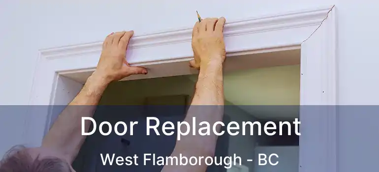  Door Replacement West Flamborough - BC