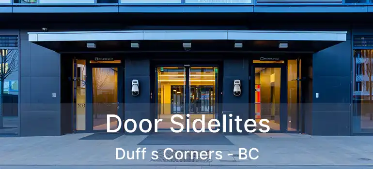  Door Sidelites Duff s Corners - BC