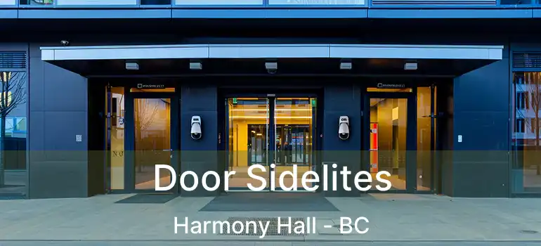  Door Sidelites Harmony Hall - BC