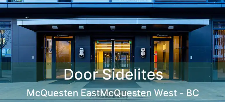 Door Sidelites McQuesten EastMcQuesten West - BC