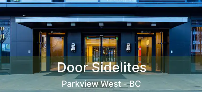  Door Sidelites Parkview West - BC