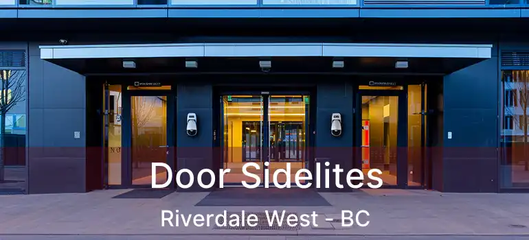  Door Sidelites Riverdale West - BC