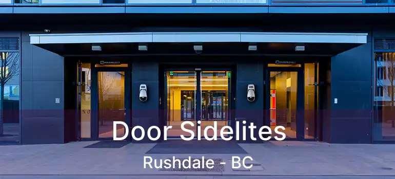  Door Sidelites Rushdale - BC