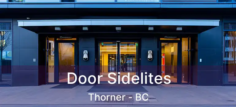  Door Sidelites Thorner - BC