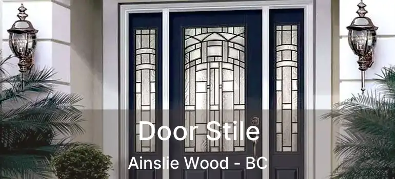  Door Stile Ainslie Wood - BC