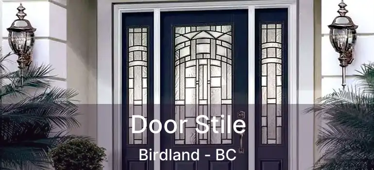 Door Stile Birdland - BC