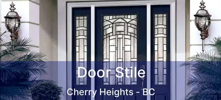  Door Stile Cherry Heights - BC