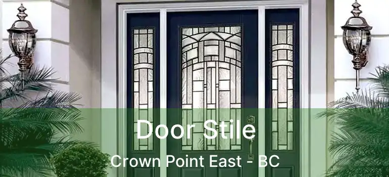  Door Stile Crown Point East - BC