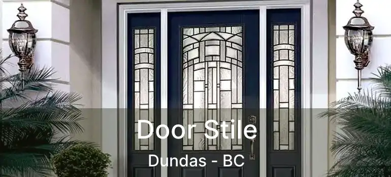  Door Stile Dundas - BC