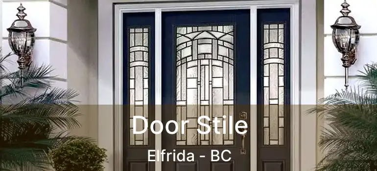  Door Stile Elfrida - BC
