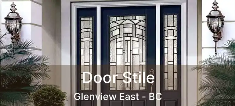  Door Stile Glenview East - BC