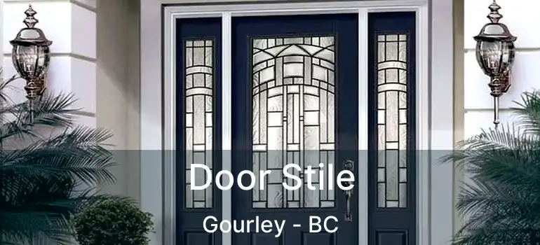  Door Stile Gourley - BC