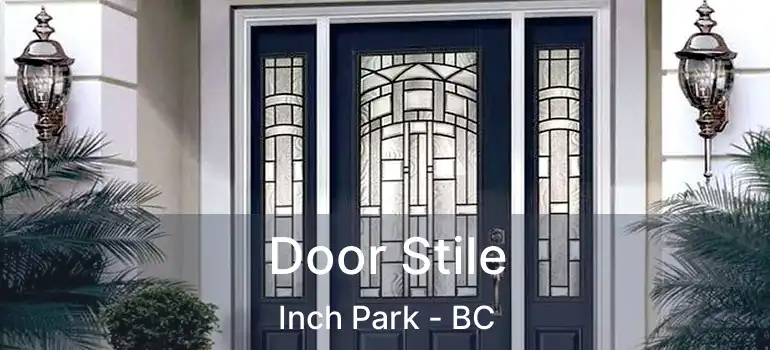  Door Stile Inch Park - BC