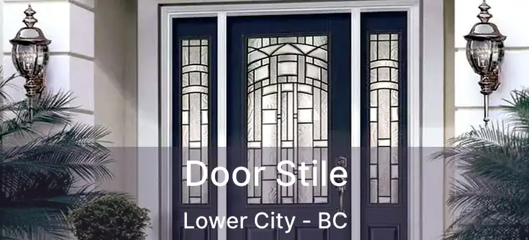  Door Stile Lower City - BC