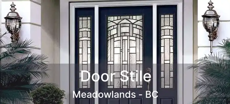  Door Stile Meadowlands - BC
