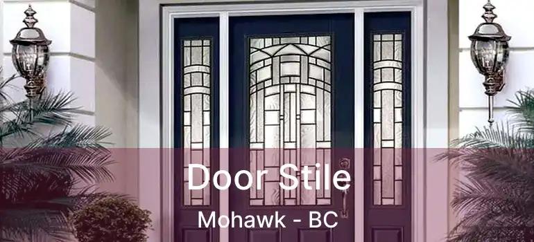  Door Stile Mohawk - BC
