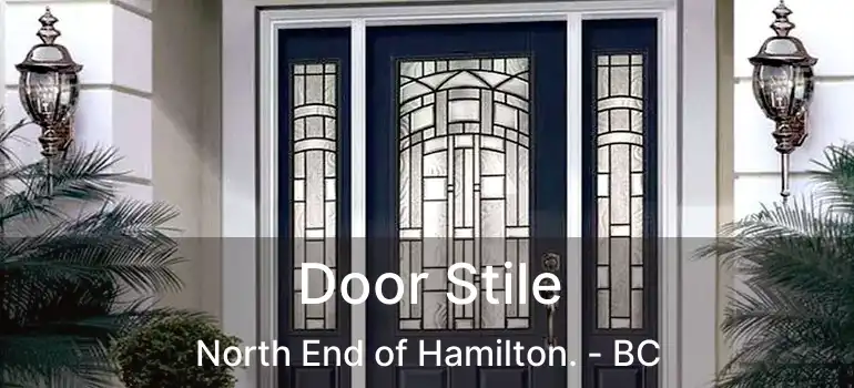  Door Stile North End of Hamilton. - BC