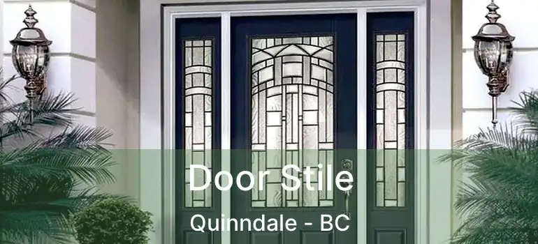  Door Stile Quinndale - BC