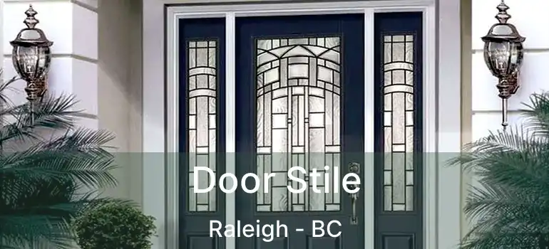  Door Stile Raleigh - BC