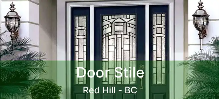  Door Stile Red Hill - BC