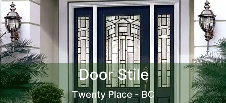  Door Stile Twenty Place - BC