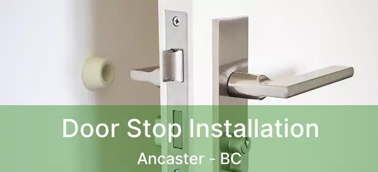  Door Stop Installation Ancaster - BC