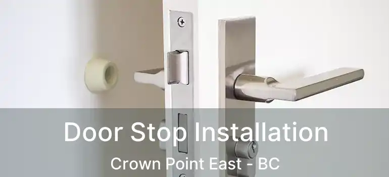  Door Stop Installation Crown Point East - BC