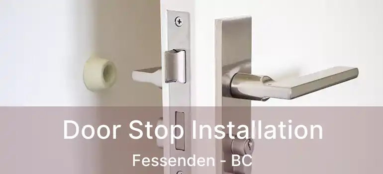  Door Stop Installation Fessenden - BC