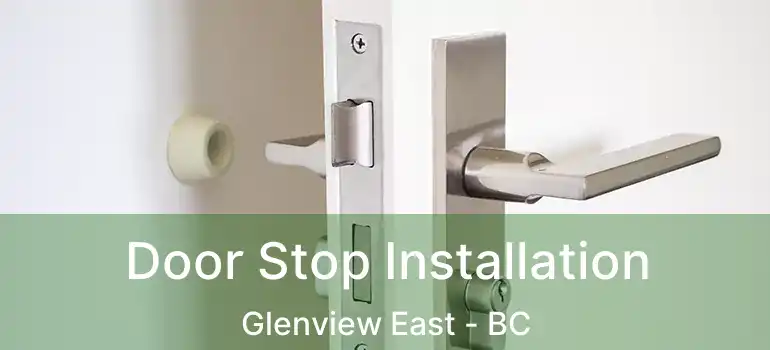  Door Stop Installation Glenview East - BC