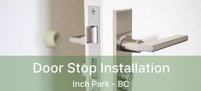  Door Stop Installation Inch Park - BC