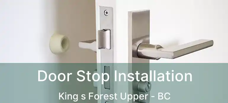  Door Stop Installation King s Forest Upper - BC