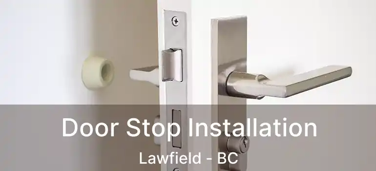  Door Stop Installation Lawfield - BC