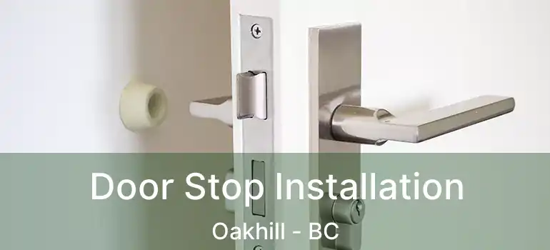  Door Stop Installation Oakhill - BC