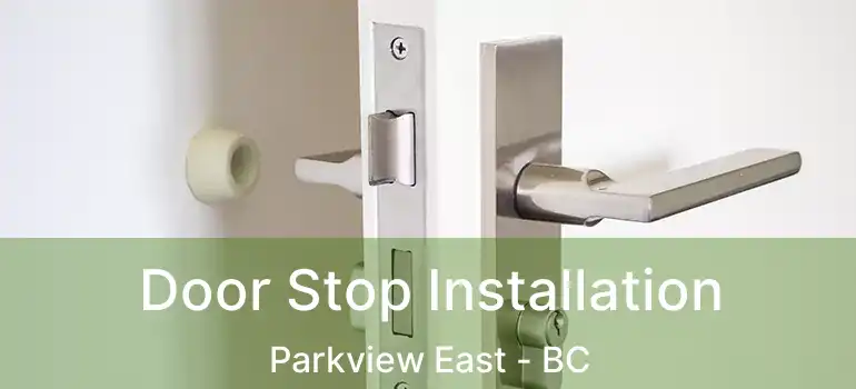  Door Stop Installation Parkview East - BC