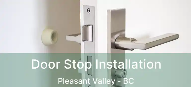  Door Stop Installation Pleasant Valley - BC