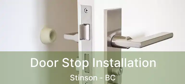  Door Stop Installation Stinson - BC