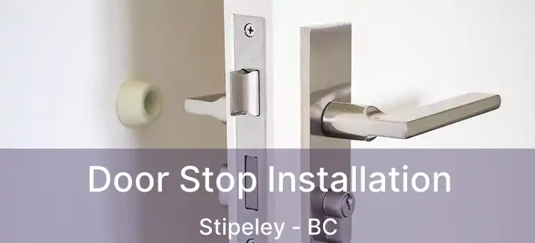  Door Stop Installation Stipeley - BC