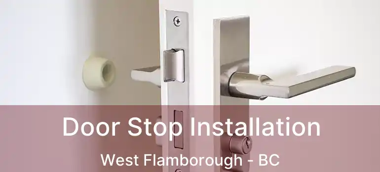  Door Stop Installation West Flamborough - BC