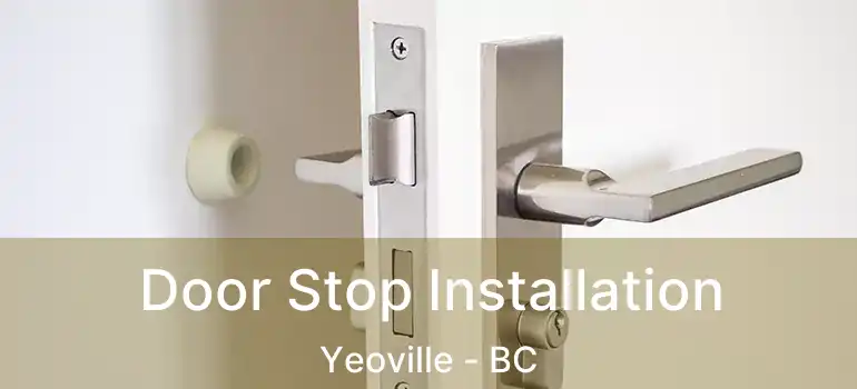  Door Stop Installation Yeoville - BC