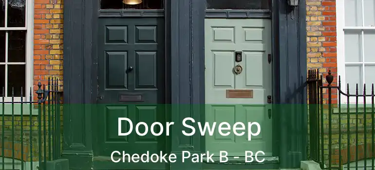  Door Sweep Chedoke Park B - BC