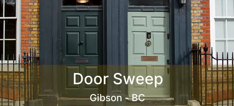  Door Sweep Gibson - BC