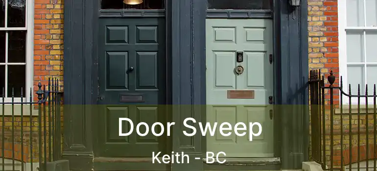  Door Sweep Keith - BC