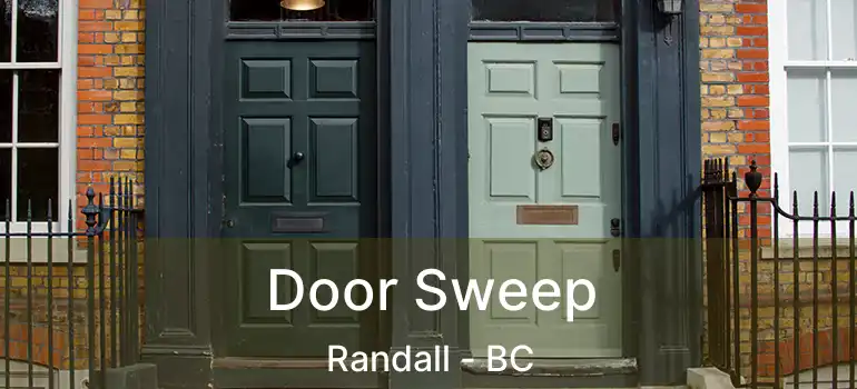  Door Sweep Randall - BC