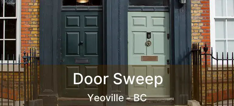  Door Sweep Yeoville - BC