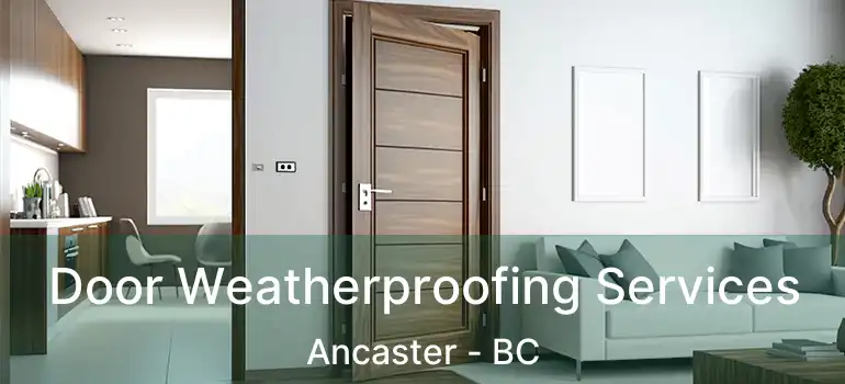  Door Weatherproofing Services Ancaster - BC