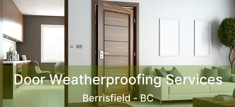  Door Weatherproofing Services Berrisfield - BC
