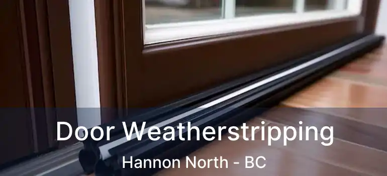  Door Weatherstripping Hannon North - BC