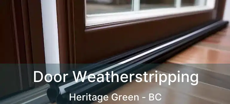  Door Weatherstripping Heritage Green - BC